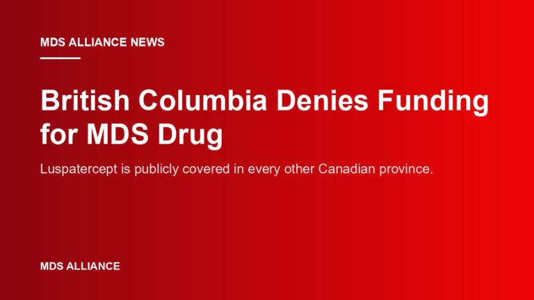 British Columbia Denies Funding for MDS Drug